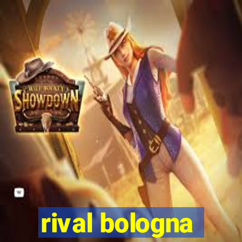 rival bologna